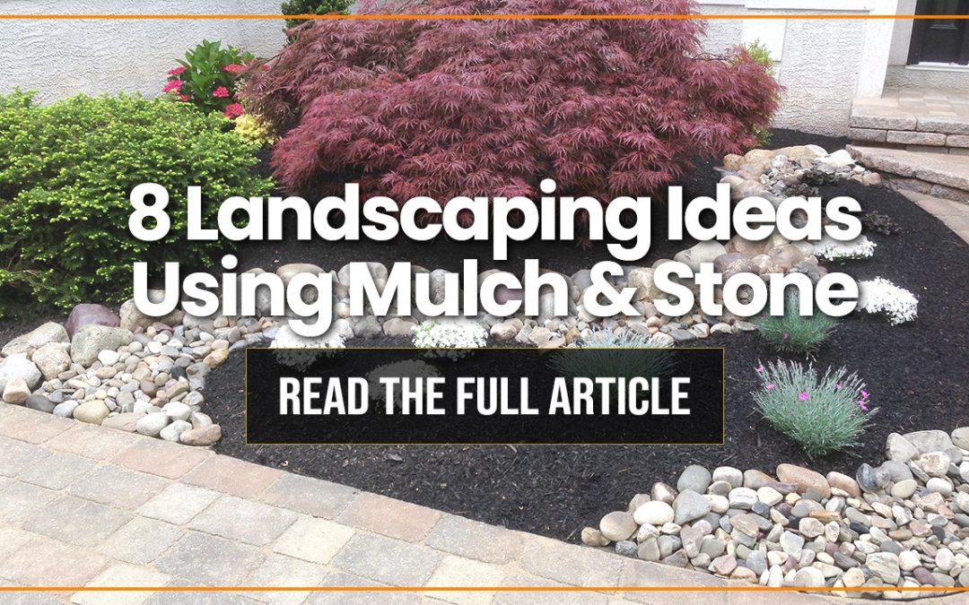 8 Landscaping Ideas—Mulch & Stone